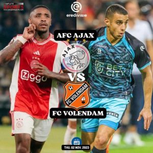 Ajax tegen FC Volendam - Voorspellingen en Wedstrijdvoorbeschouwing