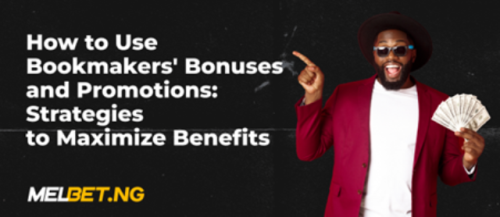 Hoe gebruik te maken van bonussen en promoties van bookmakers: strategieën om voordelen te maximaliseren