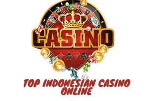 Top Indonesische Online Casino's - Beste Keuzes Binnenin!