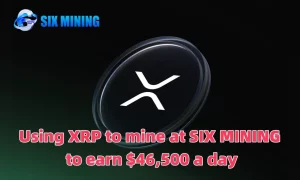 Hoe XRP te gebruiken om te minen bij SIX MINING en $46,500 per dag te verdienen
